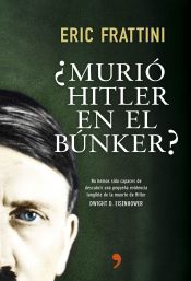 Portada de ¿Murió Hitler en el búnker?