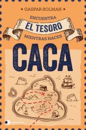 Portada de Encuentra el tesoro mientras haces caca (Ed. especial SORTEO)