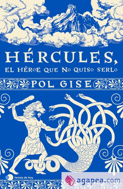 Hércules, el héroe que no quiso serlo