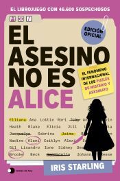 Portada de La asesina no es Alice: El librojuego con m&aacute;s de 46.600 sospechosos