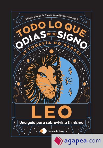 Leo: Todo lo que odias de tu signo y todavía no sabes