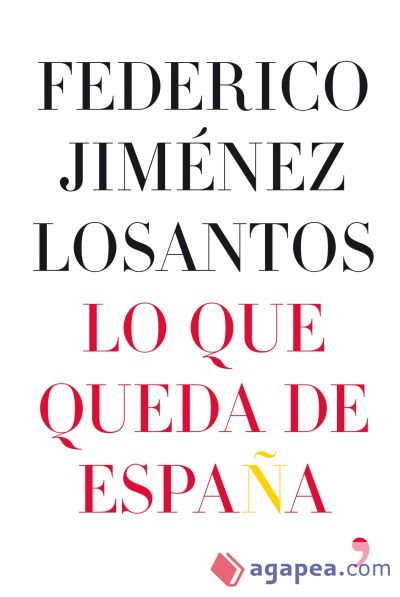 Lo que queda de Espa&ntilde;a