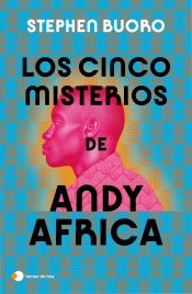 Portada de Los cinco misterios de Andy Africa