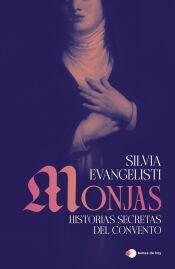 Portada de Monjas: Historias secretas de clausura