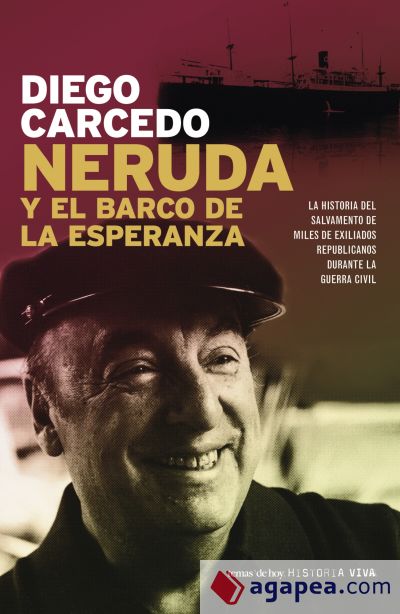 Neruda y el barco de la esperanza