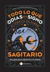 Portada de Sagitario: Todo lo que odias de tu signo y todavía no sabes