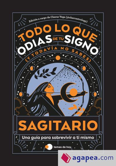 Sagitario: Todo lo que odias de tu signo y todavía no sabes