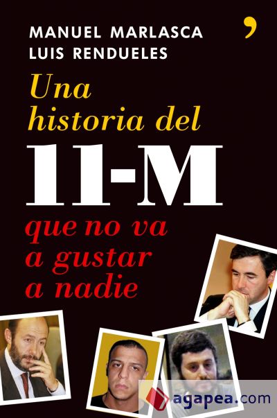 Una historia del 11-M que no va a gustar