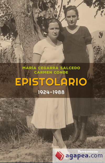 EPISTOLARIO CARMEN CONDE-MARÍA CEGARRA SALCEDO (1924-1988)