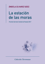 Portada de La estación de las moras