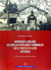Portada de Inventario-catálogo de capillas populares y señoriales en el concejo de Gijón (A