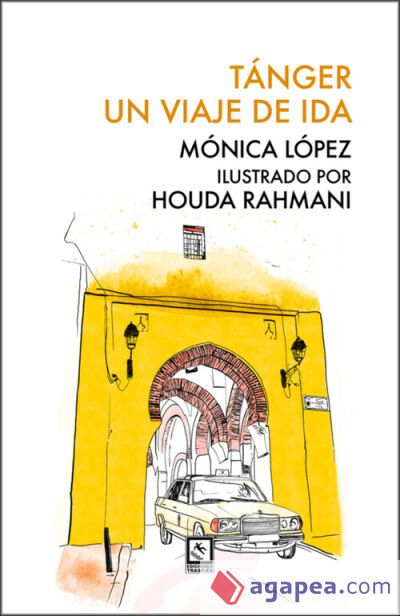 T&aacute;nger. Un viaje de ida