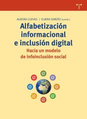 Portada de Alfabetización, información e inclusión digital. Hacia un modelo de infoinclusión social