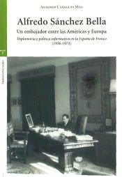 Portada de Alfredo Sánchez Bella, un embajador entre las Américas y Europa