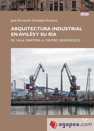 Arquitectura industrial en Avilés y su ría