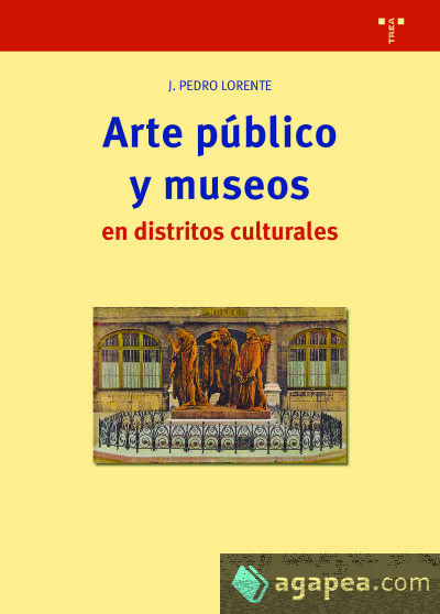 Arte público y museos en distritos culturales