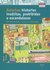 Portada de Asturias: historias insólitas, prohibidas o escandalosas