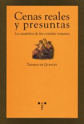 Portada de Cenas reales y presuntas. La casuística de las comidas romanas