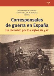 Portada de Corresponsales de guerra en España: Un recorrido por los siglos XIX y XX