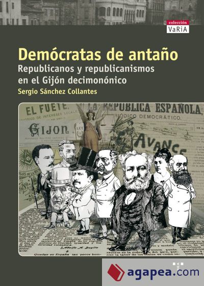 Demócratas de antaño. Republicanos y republicanismos en el Gijón decimonónico