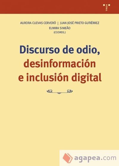 Discurso de odio, desinformación e inclusión digital