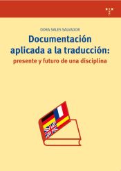 Portada de Documentación aplicada a la traducción: presente y futuro de una disciplina