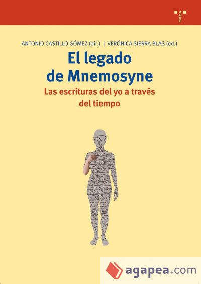 El legado de Mnemosyne. Las escrituras del yo a través del tiempo