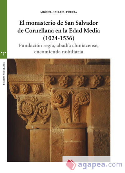 El monasterio de San Salvador de Cornellana en la Edad Media (1024?1536)