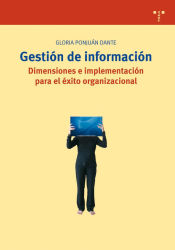 Portada de Gestión de información. Dimensiones e implementación para el éxito organizacional