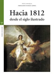 Portada de Hacia 1812 desde el siglo ilustrado