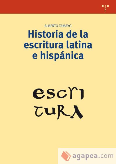 Historia de la escritura latina e hispánica Historia de la escritura latina e hispánica