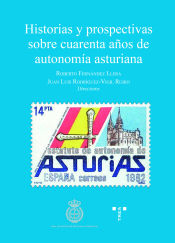 Portada de Historias y prospectivas sobre cuarenta años de autonomía asturiana