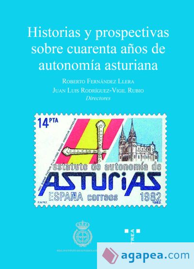Historias y prospectivas sobre cuarenta años de autonomía asturiana