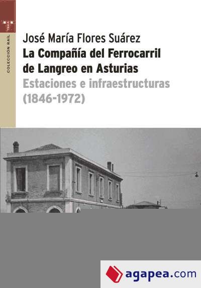 La Compañía del ferrocarril de Langreo en Asturias