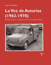 Portada de La Voz de Asturias (1963?1978): Memoria colectiva e historia cultural del periodismo regional