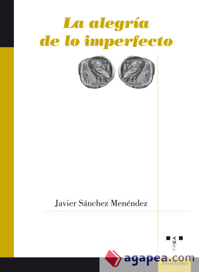 La alegría de lo imperfecto