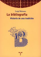 Portada de La bibliografía. Historia de una tradición