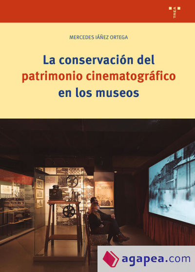 La conservación del patrimonio cinematográfico en los museos