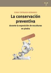 Portada de La conservación preventiva durante la exposición de esculturas en piedra