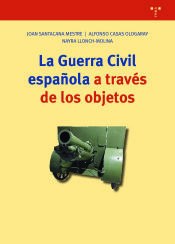 Portada de La guerra civil española a través de los objetos