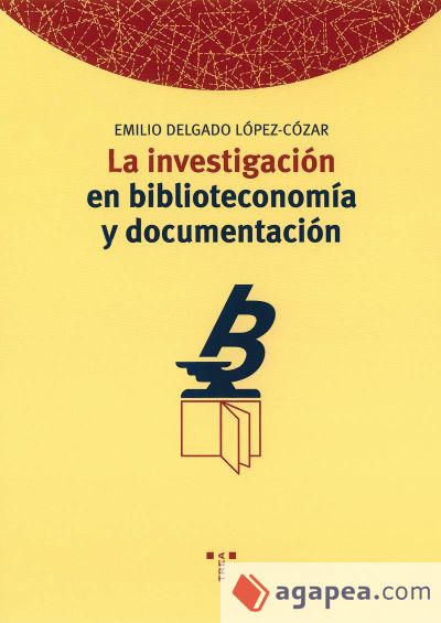 La investigación en biblioteconomía y documentación