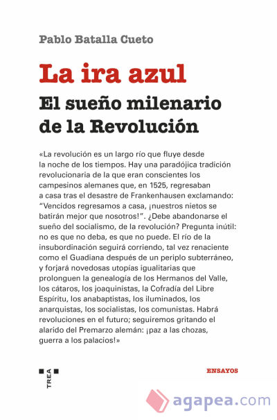 La ira azul: El sueño milenario de la Revolución