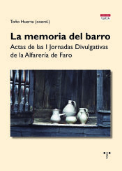 Portada de La memoria del barro: Actas de las primeras Jornadas Divulgativas de la Alfarería de Faro