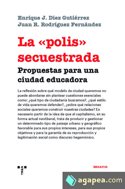 La «polis» secuestrada