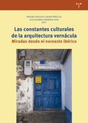 Portada de Las constantes culturales de la arquitectura vernácula