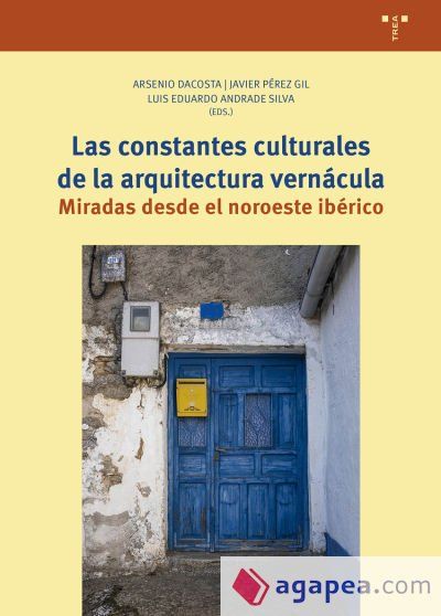 Las constantes culturales de la arquitectura vernácula