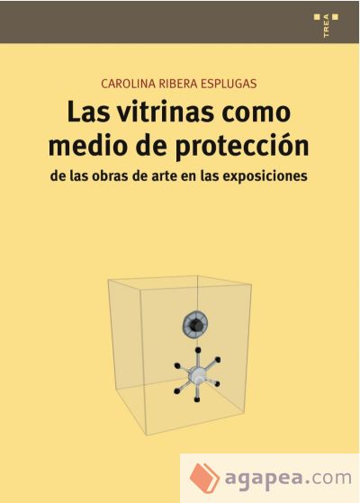 Las vitrinas como medio de protección de las obras de arte en las exposiciones