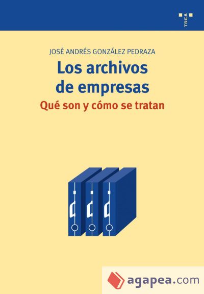 Los archivos de empresas: qué son y cómo se tratan