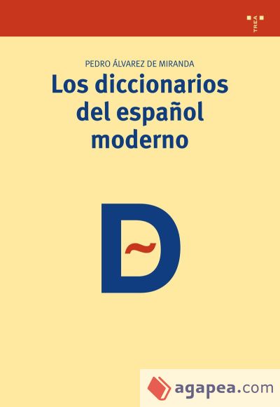 Los diccionarios del español moderno