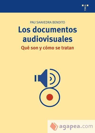 Los documentos audiovisuales, ¿qué son y cómo se tratan? Los documentos audiovisuales, ¿qué son y cómo se tratan?